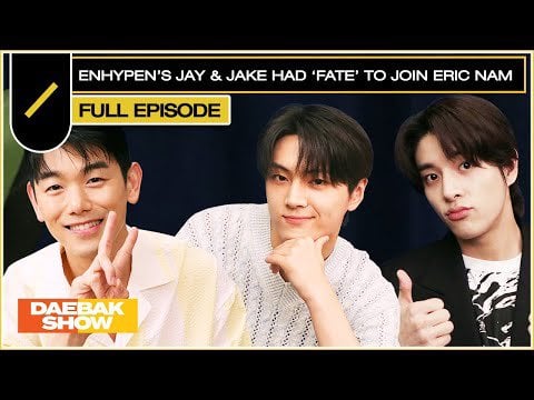 230808 ENHYPEN Jay & Jake (with Host: Eric Nam) - Episode 12: ENHYPEN's JAY & JAKE had 'FATE' to Join Eric Nam 😍 @ Daebak Show S3