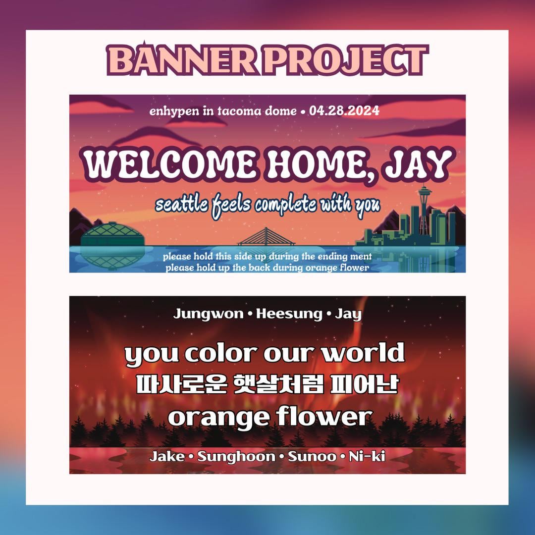 Enhypen in Tacoma: Banners!