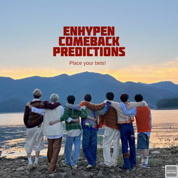 🔎ENHYPEN July Comeback Prediction Event✨️