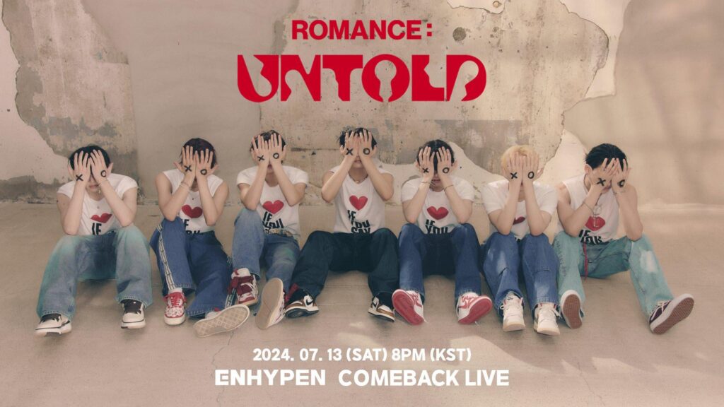 240712 ENHYPEN COMEBACK LIVE With ROMANCE : UNTOLD 📮 will be streamed on Weverse July 13 from 8 PM KST