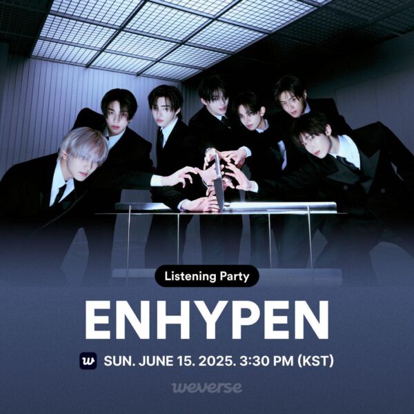 250613 ENHYPEN will hold a Listening Party on Weverse on June 15