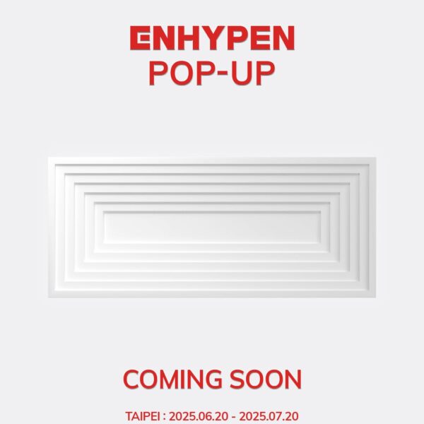 250612 <ENHYPEN POP-UP in TAIPEI> T&C Visit Guide