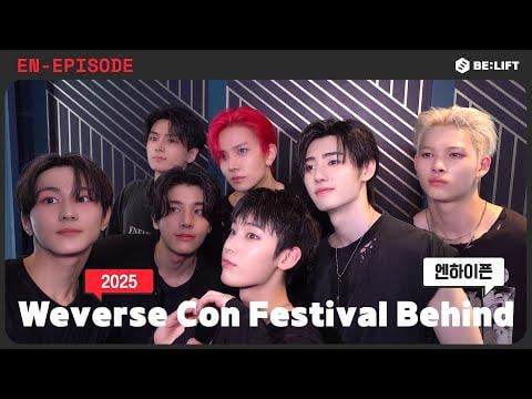 250725 [EPISODE] 2025 Weverse Con Festival Behind - ENHYPEN