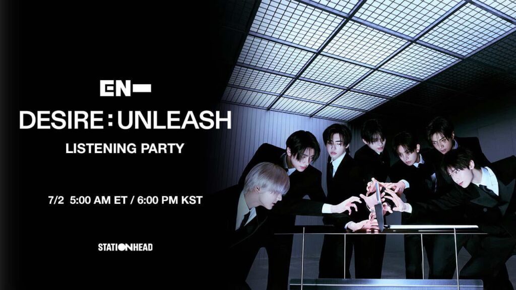 250701 ENHYPEN OFFICIAL Twitter: DESIRE : UNLEASH Stationhead Listening Party Scheduled for July 2