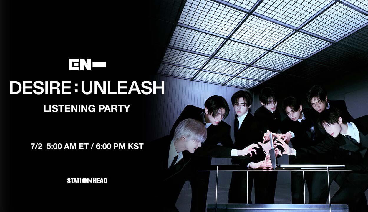 250701 ENHYPEN OFFICIAL Twitter: DESIRE : UNLEASH Stationhead Listening Party Scheduled for July 2
