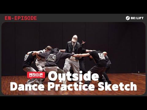 250711 [EPISODE] ‘Outside’ Dance Practice Sketch - ENHYPEN