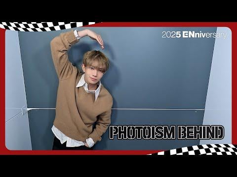 251123 [2025 ENniversary] ENHYPEN PHOTOISM BEHIND #2025ENniversary