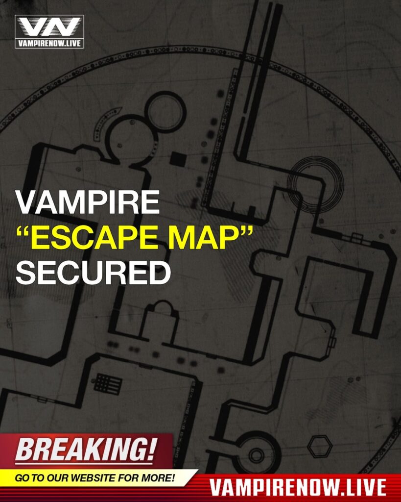 251223 Vampire Now Instagram: [BREAKING] Vampire “Escape Map” Secured