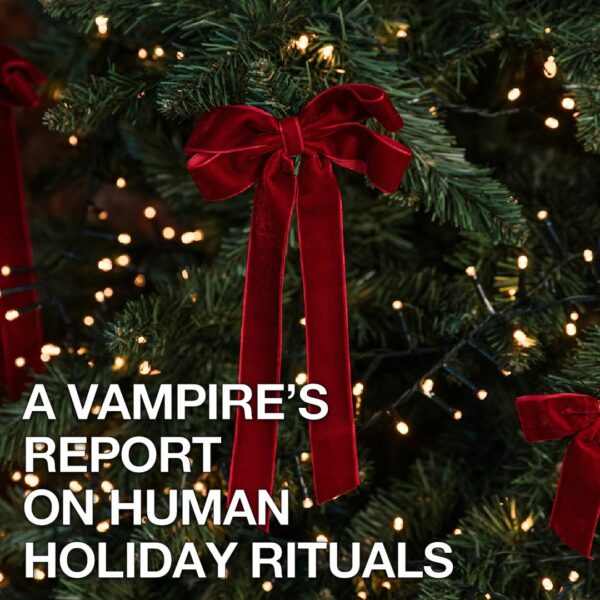 251224 Vampire Now Instagram: A Vampire’s Report on Human Holiday Rituals