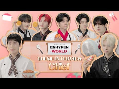 260115 Theme Interview : Chef | ENHYPEN WORLD