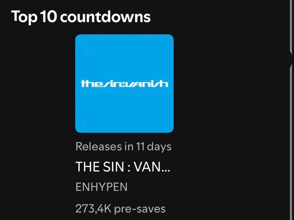260106 “THE SIN : VANISH” by ENHYPEN is currently ranked at 9th on the Top 10 Countdowns in Spotify with 273.4K pre-saves