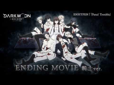 260228 Anime DARK MOON – The Blood Altar Non-Credit Ending Video [ENHYPEN ‘Fatal Trouble’ Knight Ver.]