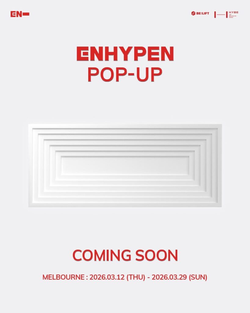 260305 ENHYPEN POP-UP in MELBOURNE Coming Soon