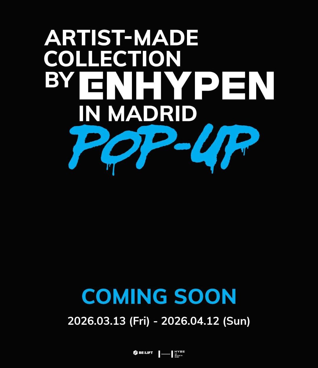 260305 Artist-Made Collection by ENHYPEN POP-UP in MADRID Coming Soon