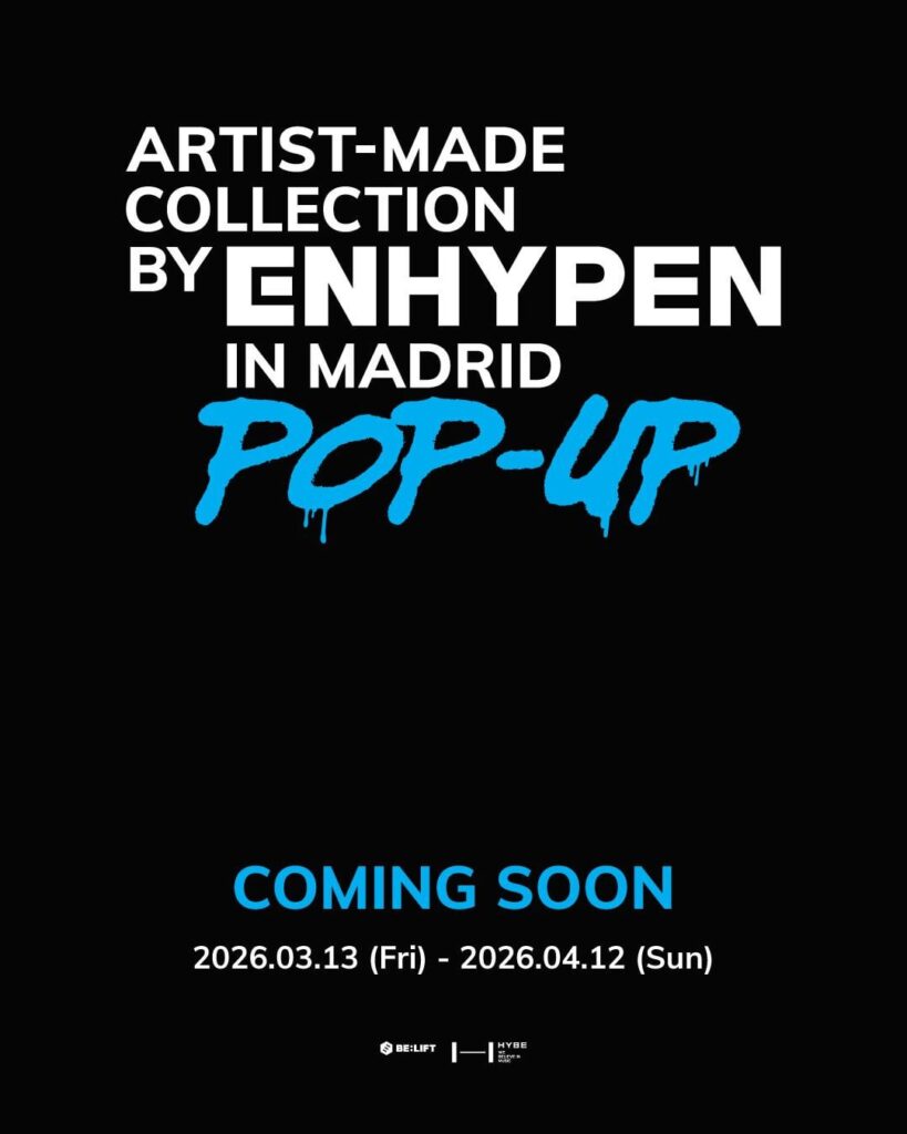 260305 Artist-Made Collection by ENHYPEN POP-UP in MADRID Coming Soon