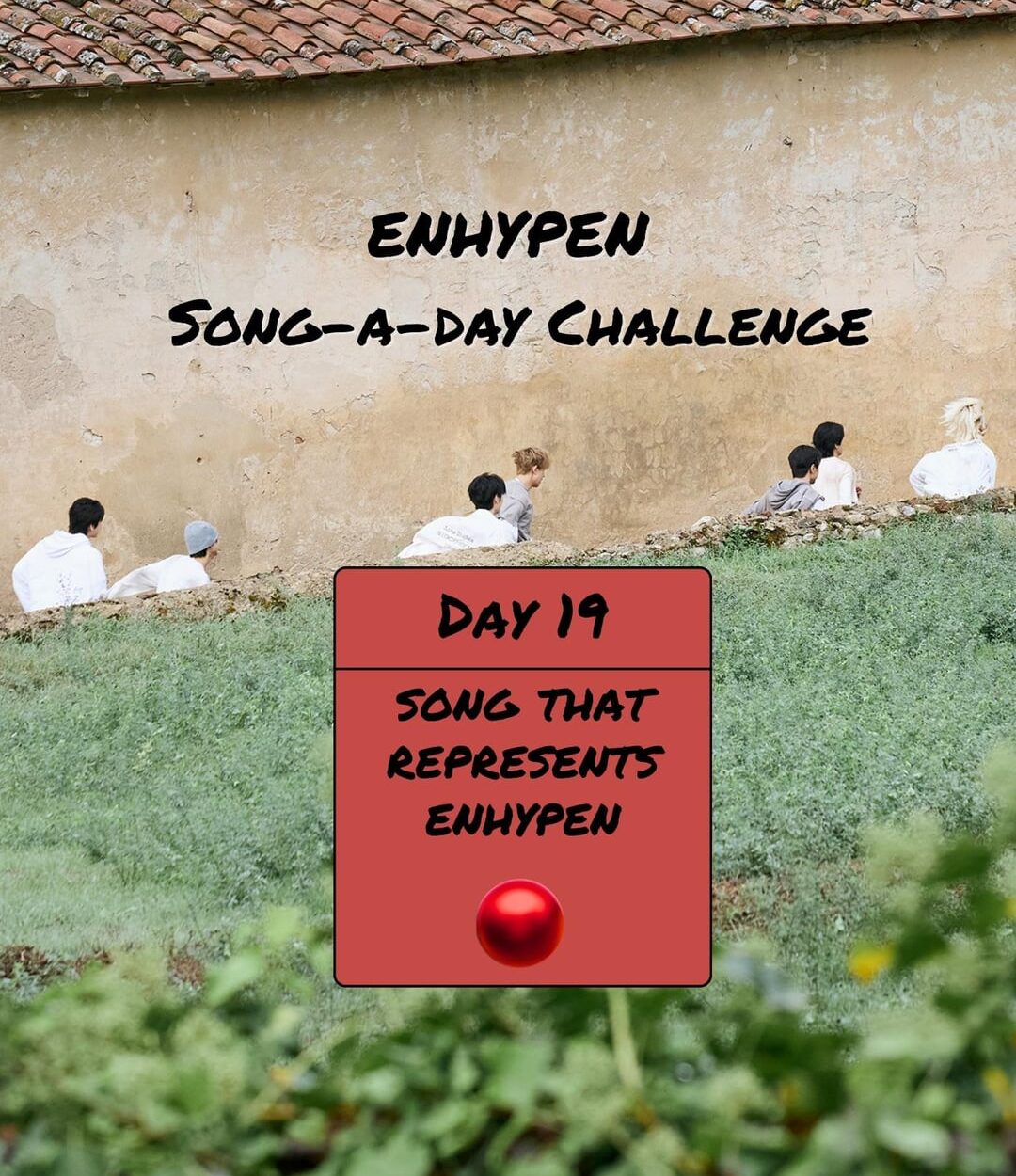 Song-a-Day Challenge - Day 19: Song that represents ENHYPEN