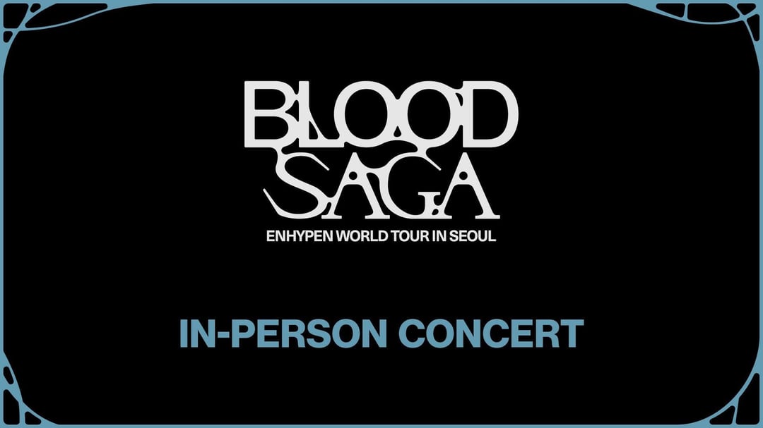 260428 ENHYPEN WORLD TOUR 'BLOOD SAGA' IN SEOUL - IN-PERSON CONCERT @ Extra Information