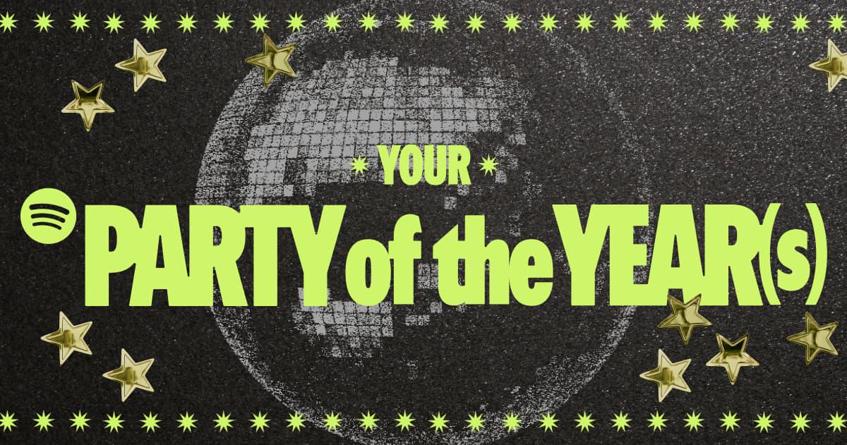 Spotify Your Party of the Year(s)