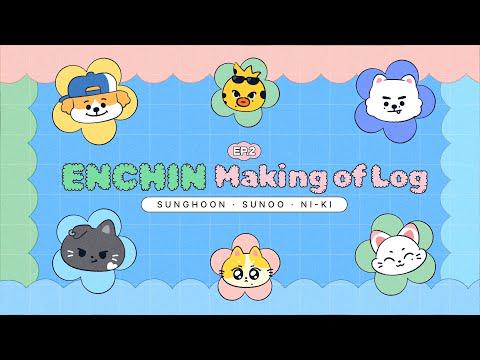 260506 ENCHIN Making of: Sunghoon, Sunoo, Ni-Ki | ENCHIN Making Log EP.2